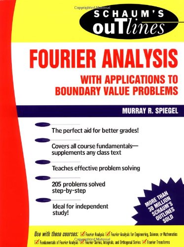 Schaum's Outline of Fourier Analysis with Applications to Boundary Value Problems