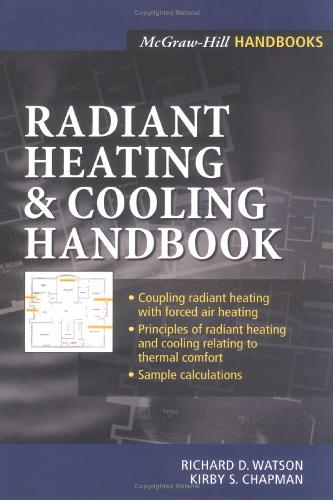 Radiant Heating And Cooling Handbook