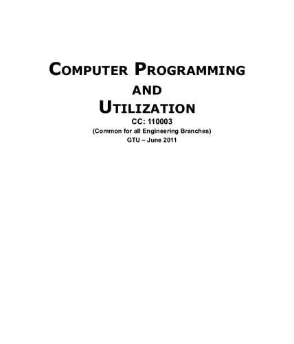 Computer Programming and Utilization, 2e (For GTU 2011)