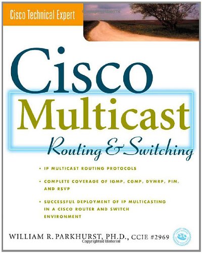 Cisco Multicast Routing &amp; Switching