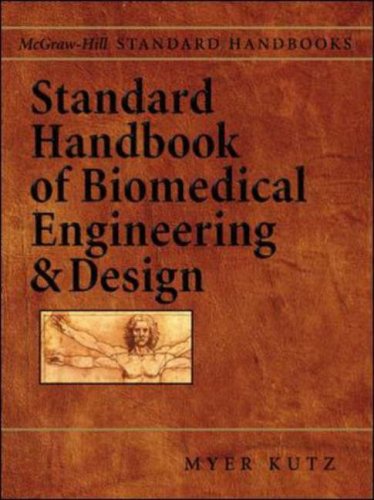 Standard Handbook of Biomedical Engineering &amp; Design