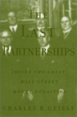 The Last Partnerships Inside The Great Wall Street Dynasties