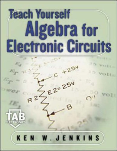 Teach Yourself Algebra for Electric Circuits