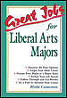 Great Jobs for Liberal Arts Majors