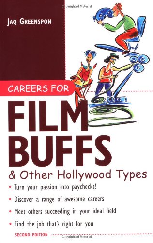 Careers for Film Buffs &amp; Other Hollywood Types
