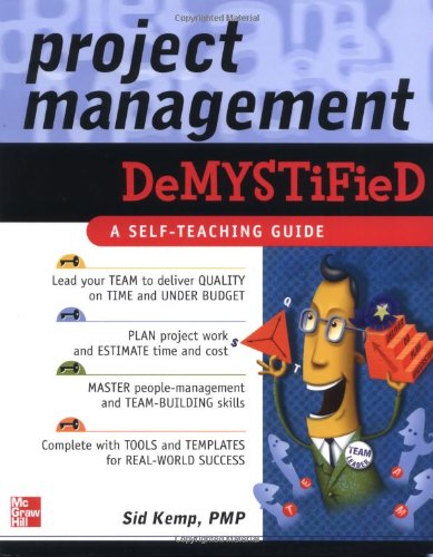 Project management demystified : a self-teaching guide