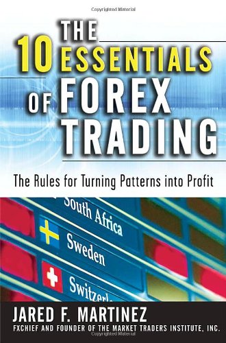 The 10 Essentials of Forex Trading