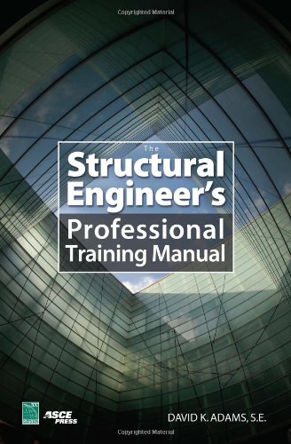The Structural Engineer's Professional Training Manual