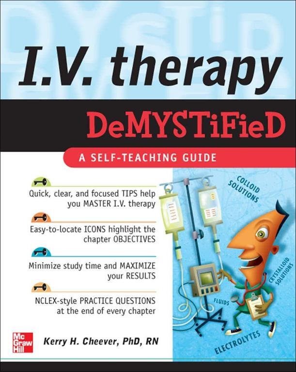 IV Therapy Demystified: A Self-Teaching Guide