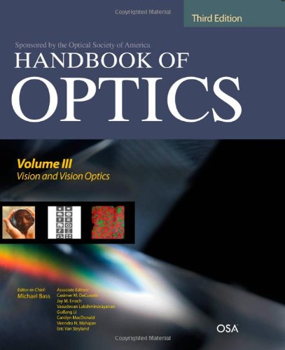 Vision and Vision Optics (Handbook of Optics  5 Volume Set )