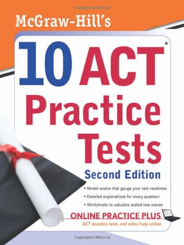 McGraw-Hill's 10 ACT Practice Tests