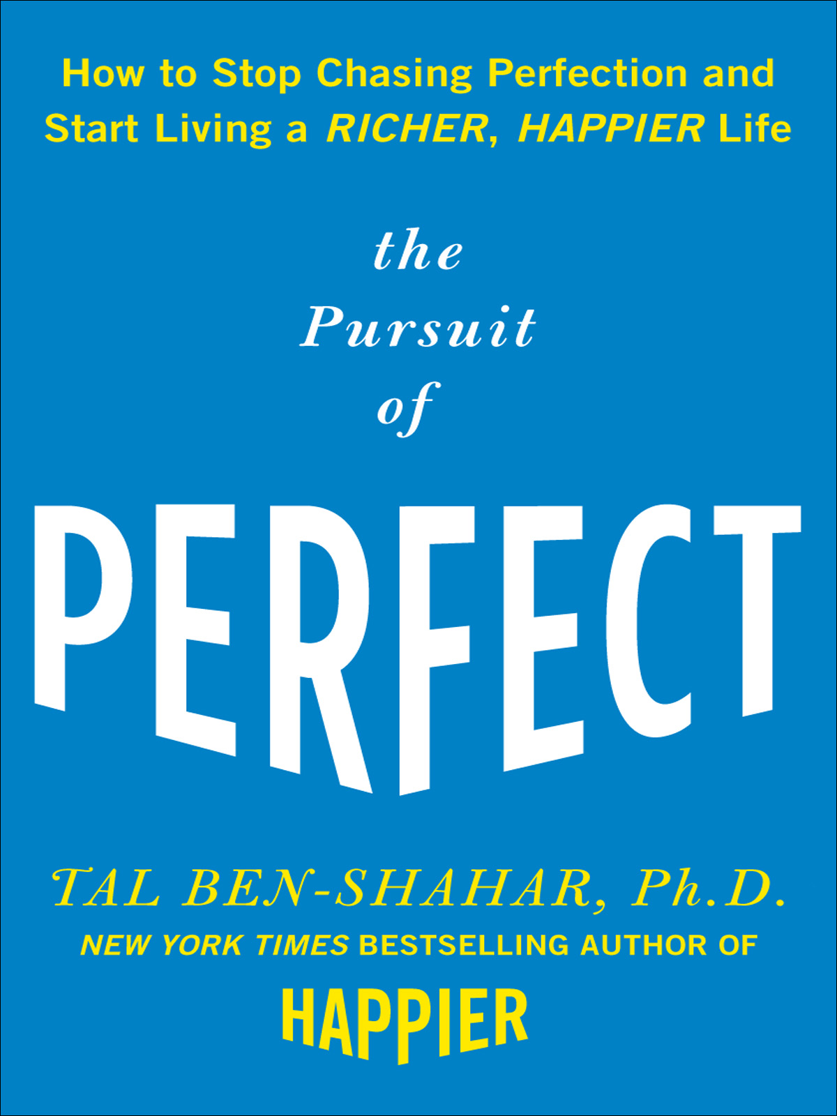 The Pursuit of Perfect