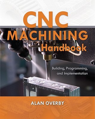 Cnc Machining Handbook