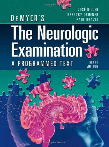 DeMyer's the Neurologic Examination