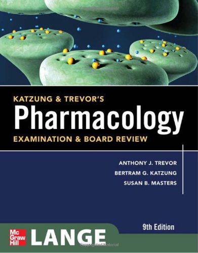 Katzung &amp; Trevor's Pharmacology Examination &amp; Board Review (Mc Graw Hill Specialty Board Review)