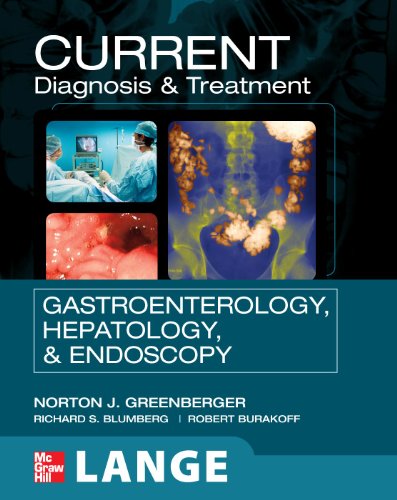 Current Diagnosis &amp; Treatment Gastroenterology, Hepatology, &amp; Endoscopy