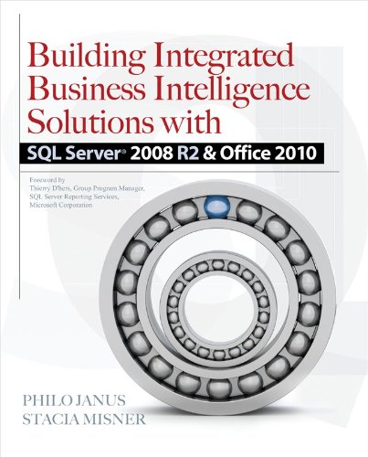 Building Integrated Business Intelligence Solutions with SQL Server 2008 R2 &amp; Office 2010