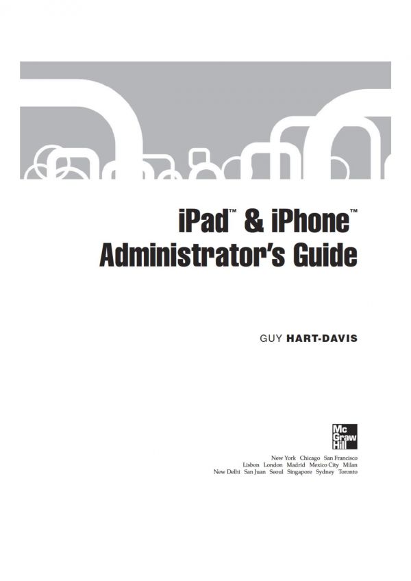 iPad &amp; iPhone Administrator's Guide
