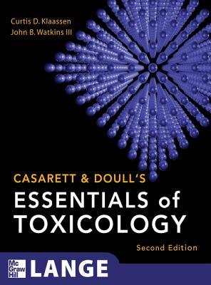 Casarett &amp; Doull's Essentials of Toxicology