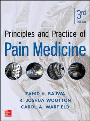 Principles and Practice of Pain Medicine 3rd Edition