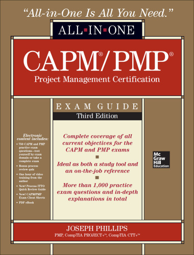 Capm/Pmp Project Management Certification All-In-One Exam Guide, Third Edition