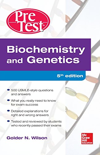 Biochemistry and Genetics Pretest Self-Assessment and Reviewbiochemistry and Genetics Pretest Self-Assessment and Review 5/E 5/E
