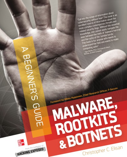 Malware, rootkits & botnets : a beginner's guide