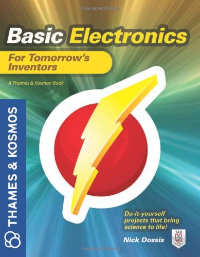 Basic Electronics for Tomorrow's Inventors