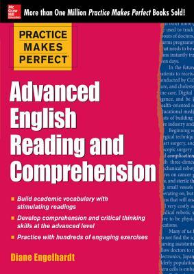 Practice Makes Perfect Advanced English Reading and Comprehension