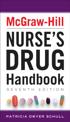 McGraw-Hill Nurses Drug Handbook, Seventh Edition (McGraw-Hill's Nurses Drug Handbook)