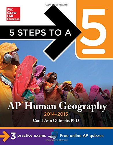 5 Steps to a 5 AP Human Geography, 2014-2015 Edition