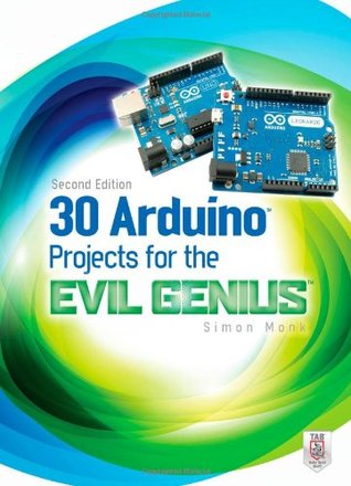 30 Arduino Projects for the Evil Genius