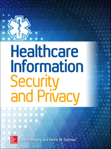 Hcispp Healthcare Information Security and Privacy Practitioner All-In-One Exam Guide