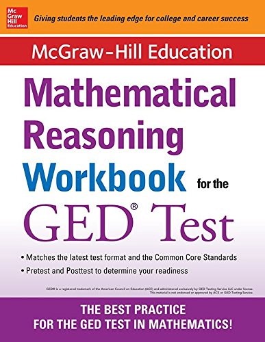 McGraw-Hill Education Mathematical Reasoning Workbook for the GED Test