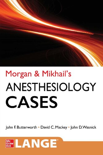 Morgan and Mikhail's Clinical Anesthesiology Cases