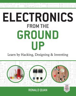 Electronics from the Ground Up