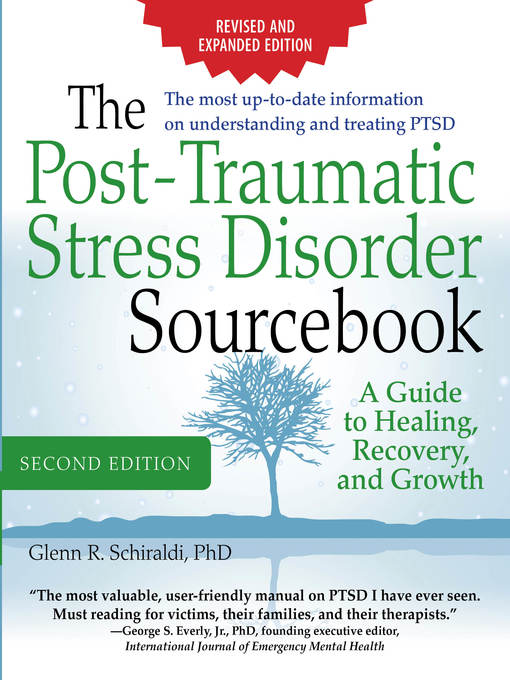 The Post-Traumatic Stress Disorder Sourcebook, Revised and Expanded