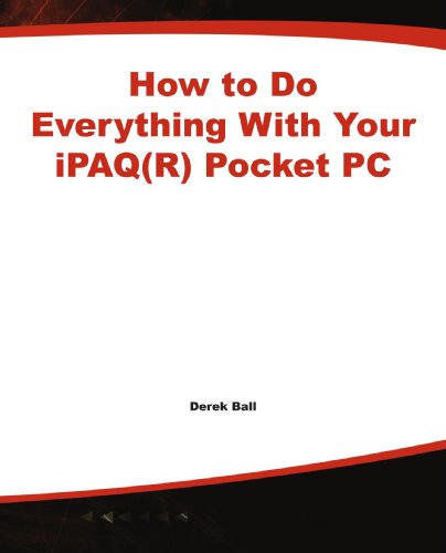 How to Do Everything with Your Ipaq (R) Pocket PC