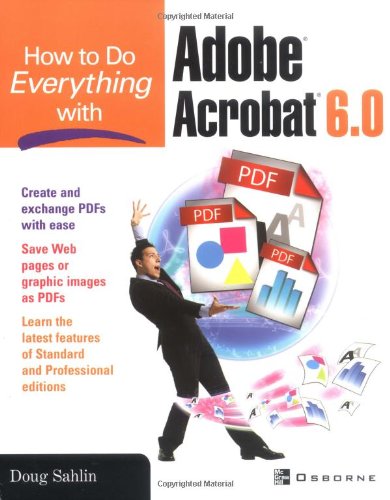 How to Do Everything with Adobe Acrobat 6.0