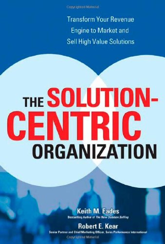 The Solution-Centric Organization