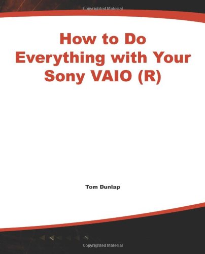How to Do Everything with Your Sony Vaio (R)