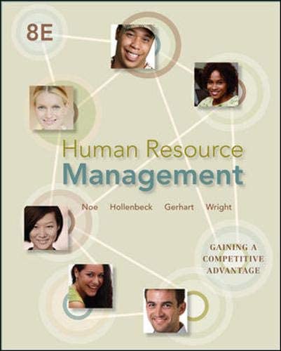 Human Resource Management: Gaining a Competitive Advantage, 8th Edition