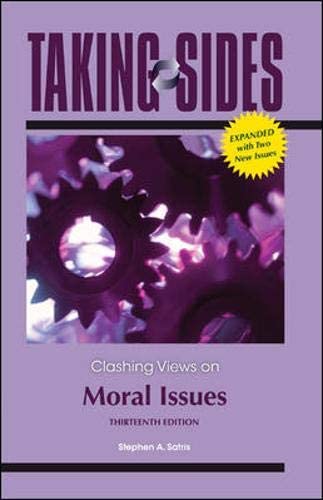 Taking Sides: Clashing Views on Moral Issues, Expanded