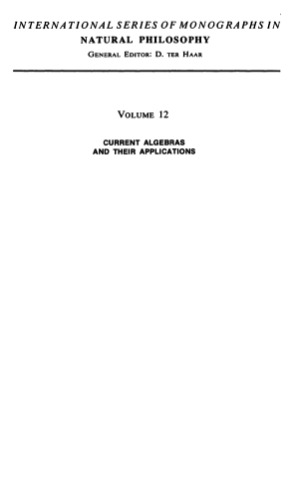 Current algebras and their applications
