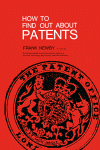 How to Find Out About Patents The Commonwealth and International Library: Libraries and Technical Information Division