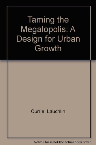 Taming the Megalopolis