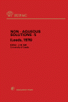 Non-Aqueous Solutions - 5 Plenary and Section Lectures Presented at the Fifth International Conference on Non-Aqueous Solutions, Leeds, England, 5-9 July 1976