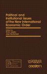 Political and Institutional Issues of the New International Economic Order