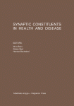 Synaptic Constituents in Health and Disease