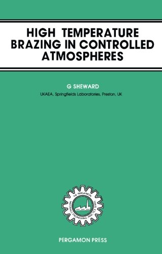 High Temperature Brazing in Controlled Atmospheres